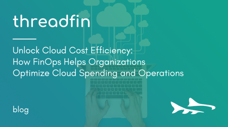 Unlock Cloud Cost Efficiency How FinOps Helps Organizations Optimize