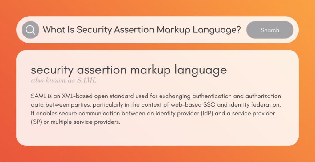 Security assertion markup language (SAML)